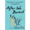 After We Burned - Marieke Nijkamp, Sourcebooks, Inc