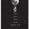 Starry Night, Blurry Dreams - Henn Kim