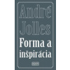 Forma a inšpirácia - André Jolles