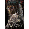 Children of Anguish and Anarchy