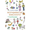 Bezpodmínečné rodičovstv… (Alfie Kohn)