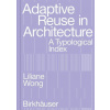 Adaptive Reuse in Architecture