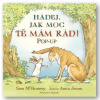 Hádej, jak moc tě mám rád! - Sam McBratney