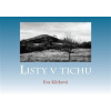 Listy v tichu - Kůrková Eva