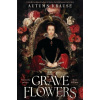 Grave Flowers - Autumn Krause