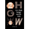 Strůjci nových časů: sebrané povídky H. G. Wellse - sv. II - Wells H. G.
