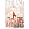 We Only Find Them When They're Dead Vol. 3 Ewing Al