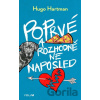 Poprvé a rozhodně ne naposled - Hugo Hartman