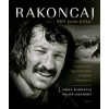 Rakoncaj. Měl jsem kliku - Josef Rakoncaj, Miloň Jasanský