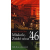 Miskolc, Zsidó utca '46