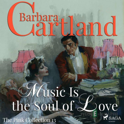 Music Is The Soul Of Love (Barbara Cartland’s Pink Collection 13) (EN) - Barbara Cartland - online doručenie