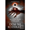 Dům na rozhraní (William Hope Hodgson)