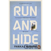 Run And Hide - Pankaj Mishra