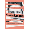 My Friend Anna: The True Story of a Fake Heiress
