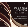 Rota, Bloch & Bruch: Double Bass Concertos (CD) (PAN CLASSICS)