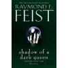 Shadow of a Dark Queen (The Serpentwar Saga, Book 1) - E. Raymond Feist