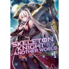 Skeleton Knight in Another World (Light Novel) Vol. 1 (Keg)(Brožovaná)