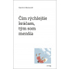Čím rýchlejšie kráčam, tým som menšia - Kjersti A. Skomsvold