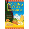 Walking Europe's Last Wilderness