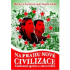 Na prahu nové civilizace - Markéta Šichtařová, Tomáš Zítko