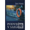 Podvečer v Saigone (Jaroslav Vlnka)