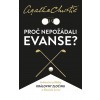 Proč nepožádali Evanse? - Agatha Christie