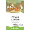 E-kniha Pět dětí a skřítek - Edith Nesbitová, Magdalena Bořkovcová (ilustrátor)