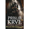 Prachmistři 1 - Příslib krve - Brian McClellan