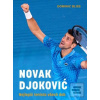 Novak Djoković Nejlepší… (Dominic Bliss)