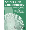 Sbírka úloh z matematiky - Milada Hudcová, Libuše Kubičíková