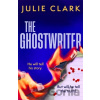 The Ghostwriter - Julie Clark