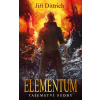 Elementum: Tajemství sudby [Dittrich Jiří]