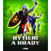 Rytieri a hrady - Philip Steele