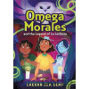 Omega Morales and the Legend of La Lechuza - Laekan Zea Kemp