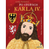Po stopách Karla IV.