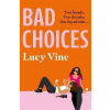 Bad Choices