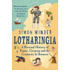 Lotharingia : A Personal History of Fran - Simon Winder