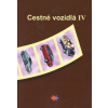 Cestné vozidlá IV pre 4. ročník študijný odbor doprava - Kolektív autorov