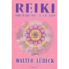 Reiki Praktické rady pro I., II. a III. stupeň - Walter Lübeck