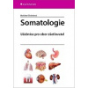 Somatologie (Markéta Křivánková - vyd. Grada (Učebnice pro obor ošetřovatel))