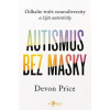 Autismus bez masky - Devon Price