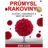 Rakovinový priemysel - zločiny, sprisahania a smrť mojej matky