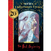 The Bad Beginning 20th anniversary gift edition - Lemony Snicket