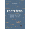 Podtrženo Výpisky z četby 1970 2020 - Klaus Václav Autor