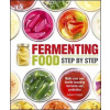 Fermenting Foods Step-by-Step