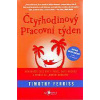Čtyřhodinový pracovní týden - Ferriss Timothy