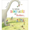 Co kdyby dinosauři žili dodnes - de Woot Emma