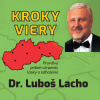 Kroky viery - Ľuboš Lacho