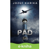 E-kniha Pád - Jozef Karika