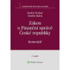 Zákon o Finanční správě České republiky Komentář - Ondřej Trubač, Ondřej Málek